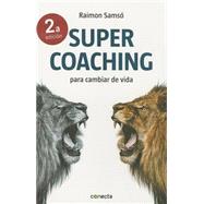 Supercoaching (Spanish Edition) Para cambiar de vida by Samso, Raimon, 9788416029068