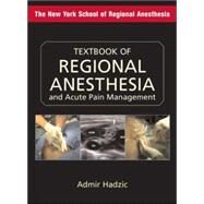 Textbook of Regional Anesthesia and Acute Pain Management by Hadzic, Admir, 9780071449069