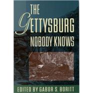 The Gettysburg Nobody Knows by Boritt, Gabor S., 9780195129069