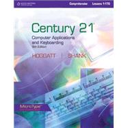 Century 21 Computer Applications and Keyboarding, Lessons 1-170 by Hoggatt, Jack P.; Shank, Jon A., 9780538449069