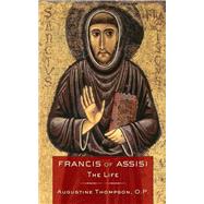 Francis of Assisi by Thompson, Augustine, 9780801479069