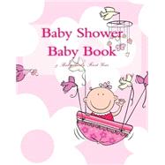 Baby Shower Baby Book by Kline, Emily, 9781508719069