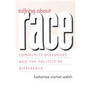 Talking About Race by Walsh, Katherine Cramer, 9780226869070