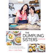 The Dumpling Sisters Cookbook by The Dumpling Sisters; Amy Zhang; Julie Zhang, 9780297609070