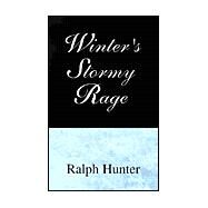 Winter's Stormy Rage by HUNTER RALPH, 9780738869070