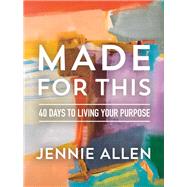 Made for This by Allen, Jennie, 9780785229070