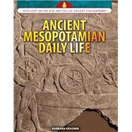 Ancient Mesopotamian Daily Life by Krasner, Barbara, 9781477789070