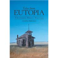 Tales from Eutopia by Llewellyn Mark Jones, 9781480899070