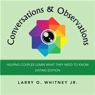 Conversations & Observations by Whitney, Larry O., Jr., 9781796019070