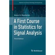 A First Course in Statistics for Signal Analysis by Woyczynski, Wojbor A., 9783030209070