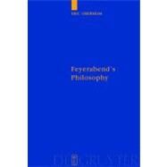 Feyerabend's Philosophy by Oberheim, Eric, 9783110189070