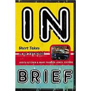 In Brief : Short Takes on the Personal by Jones, Mary Paumier; Kitchen, Judith, 9780393319071