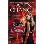 Reap the Wind by Chance, Karen, 9780451419071