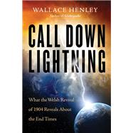 Call Down Lightning by Henley, Wallace, 9780785219071