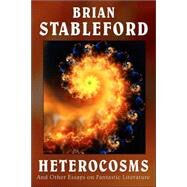 Heterocosms by Stableford, Brian, 9780809519071