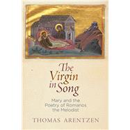 The Virgin in Song by Arentzen, Thomas, 9780812249071