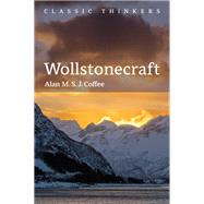 Wollstonecraft by Alan M. S. J. Coffee, 9781509519071