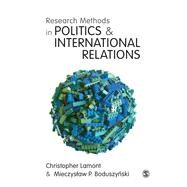 Research Methods in Politics and International Relations by Lamont, Christopher; Boduszynski, Mieczyslaw P., 9781526419071