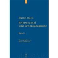 Briefwechsel Und Lebenszeugnisse by Opitz, Martin, 9783110179071