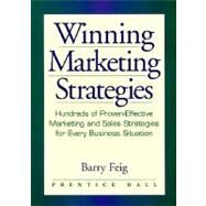 Winning Marketing Strategies by Feig, Barry, 9780136449072