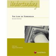 Understanding the Law of Terrorism by Luna, Erik; McCormack, Wayne, 9780769849072