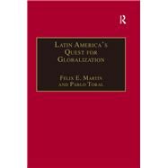 Latin America's Quest for Globalization: The Role of Spanish Firms by Martfn,FTlix E., 9781138259072
