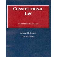 CONSTITUTIONAL LAW by Sullivan, Kathleen M.; Gunther, Gerald, 9781566629072