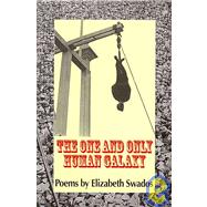The One and Only Human Galaxy by Swados, Elizabeth, 9781934909072