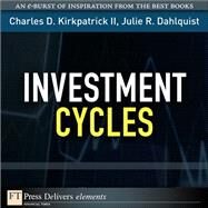 Investment Cycles by Kirkpatrick, Charles D., II; Dahlquist, Julie, 9780132619073