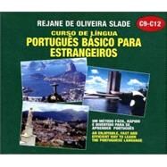 PORTUGUES BASICO CD Set C; Adiantado by Rejane de Oliveira Slade, 9780963879073