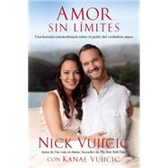 Amor sin lmites / Love Without Limits by VUJICIC, NICK, 9781941999073