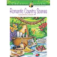 Creative Haven Romantic Country Scenes Coloring Book by Goodridge, Teresa, 9780486829074