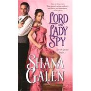 Lord and Lady Spy by Galen, Shana, 9781402259074