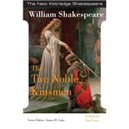 Two Noble Kinsmen by Shakespeare, William; Casey, Jim; Lake, James H., 9781585109074