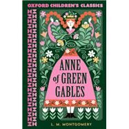 Anne of Green Gables by Montgomery, Lucy Maud; Emma, Norry, 9780192789075