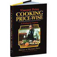 Cooking Price-Wise A Culinary Legacy by Price, Vincent; Price, Victoria; Price, V.B., 9780486819075