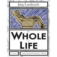 Whole of Life by Laederach, Jrg; Howes, Geoffrey C., 9781564789075