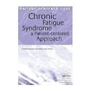 Chronic Fatigue Syndrome: A Patient-centered Approach by Murdoch, Campbell, 9781857759075