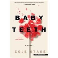 Baby Teeth by Stage, Zoje, 9781432869076
