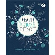 Prayer For The Day on Peace Foreword by Terry Waite CBE by BBC RADIO 4; Waite, Terry, 9781780289076