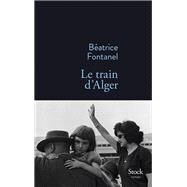 Le train d'Alger by Batrice Fontanel, 9782234079076