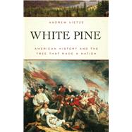 White Pine by Vietze, Andrew, 9781493009077