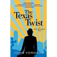 The Texas Twist by Vorhaus, John, 9781938849077
