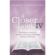 A Closer Look by Thompson, Robert L., 9781973639077
