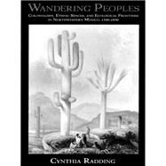 Wandering Peoples by Radding, Cynthia; Radding Murrieta, Cynthia, 9780822319078