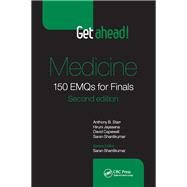 Get ahead! Medicine: 150 EMQs for Finals, Second Edition by Starr; Anthony B., 9781498739078