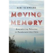 Moving Memory by Siri Schwabe, 9781501769078