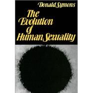 The Evolution of Human Sexuality by Symons, Donald, 9780195029079