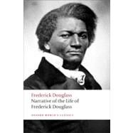 Narrative of the Life of Frederick Douglass, an American Slave by Douglass, Frederick; McDowell, Deborah E., 9780199539079
