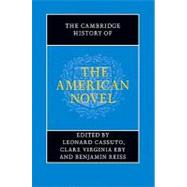 The Cambridge History of the American Novel by Cassuto, Leonard; Eby, Clare Virginia; Reiss, Benjamin, 9780521899079